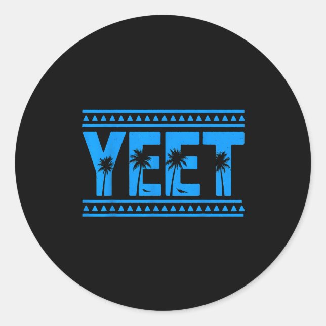 Sticker Rond Yeet Funny Slang Quote Humor Meme  (Devant)