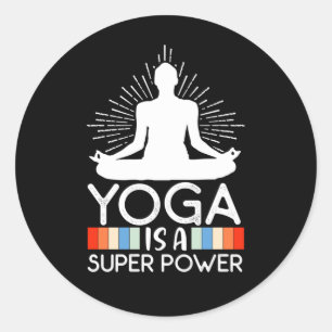 Sticker Rond Yoga Lover Le Yoga Est Une Super Puissance