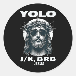 Sticker Rond Yolo Jk Brb Jésus Cool Jour de Pâques