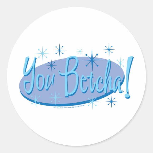 Sticker Rond You-Betcha (Devant)