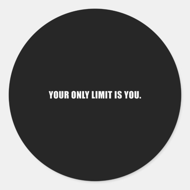 Sticker Rond Your Only Limit Is You Insrational Motivational Sl (Devant)