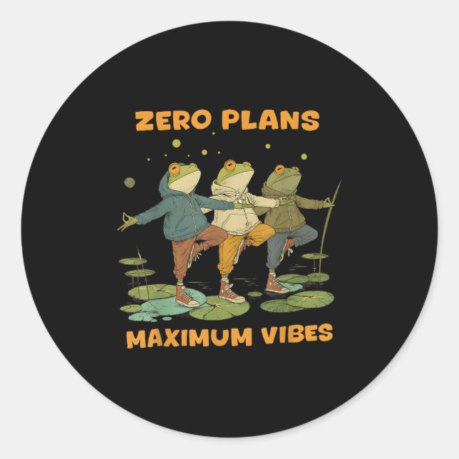 Sticker Rond Zéro Plans Vibes maximum Funky Frog Chill Sweat -  (Devant)
