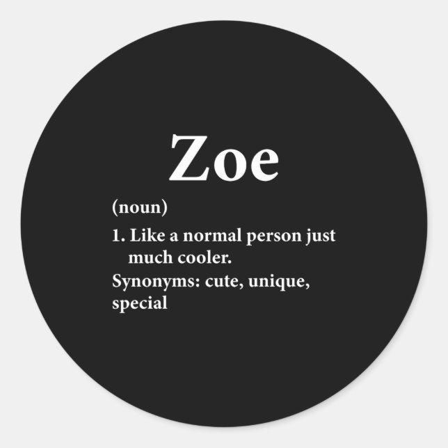 Sticker Rond Zoe Name Definition Funny D  (Devant)