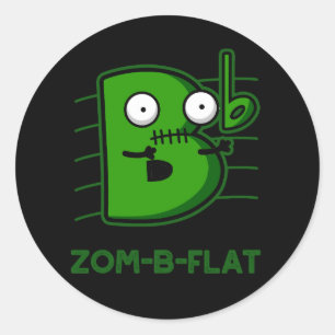 Sticker Rond Zom-B-Flat Funny Zombie Music Pun Dark BG