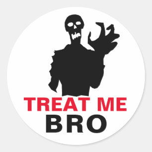 Sticker Rond Zombie Treat Me Bro drôle Halloween unique