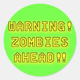 Sticker Rond Zombis d'avertissement en avant ! ! !