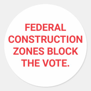Sticker Rond Zones de construction bloquent le vote Hankamer Ar