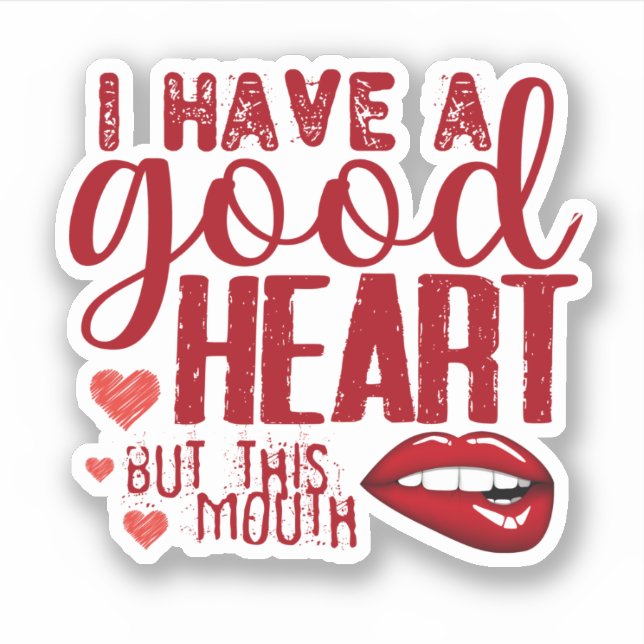 Sticker Rouge - j'ai un bon coeur mais cette bouche (Devant)