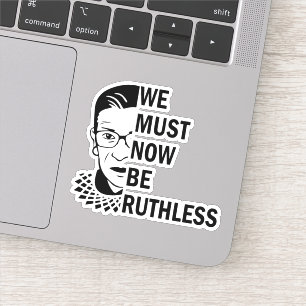 Sticker Ruth Bader Ginsburg, Nous Devons Maintenant Être S