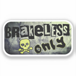 Sticker Sans frein uniquement