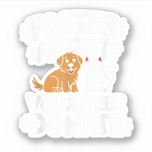 Sticker Sauver les animaux en refuge Adopter Donner Bénévo