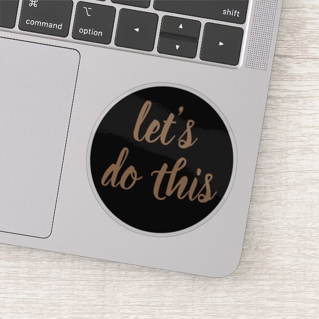 Sticker Script élégant Faisons cette motivation (Détail)