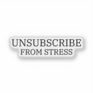 Sticker Se désabonner du stress Precision Cut Laptop