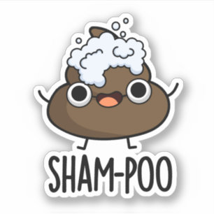 Sticker Sham-poo Drôle Poop Avec Shampoo Bubbles Pun