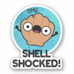 Sticker Shell Shocky Funny Seashell Pun