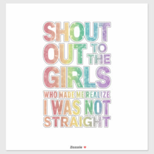 Sticker Shout To The Girls Gay pride Rainbow Flag LGBT