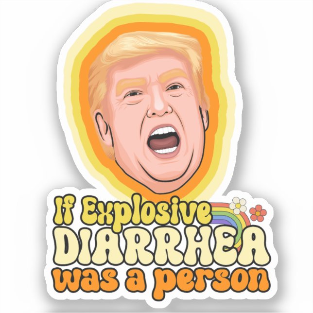 Sticker Si la diarrhée explosive était une personne (Recto)