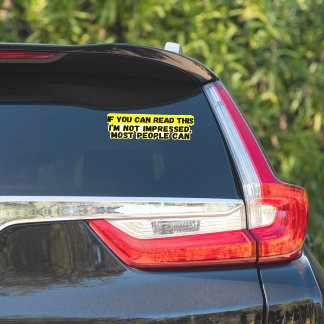 Sticker Si tu peux lire ça, je ne suis pas impressionné...