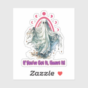 Sticker Si vous l'avez fait hanter - Halloween