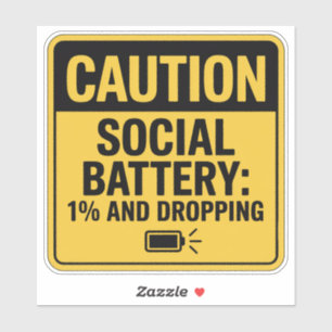 Sticker Signal de prudence - Batterie sociale à 1%