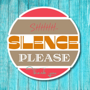 Sticker Silence s'il vous plaît, soyez calme
