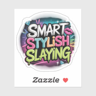 Sticker Smart Stylish Slay - audacieux slogan habilitant a