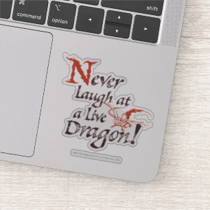 Sticker SMAUG™ - Ne Riez Jamais À Un Dragon En Direct