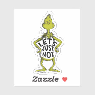 Sticker Snarky Grinch   Drôle Ne citons pas