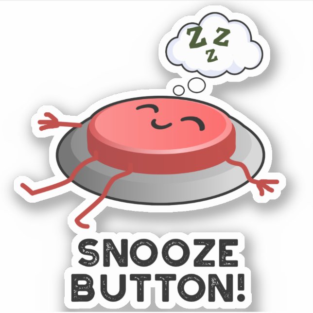 Sticker Snooze Button Funny Plug (Devant)