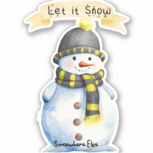 Sticker Snowman - Let it Snow ... Quelque part ailleurs