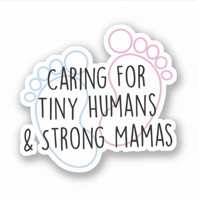 Sticker Soins Aux Petits Humains Et Forts Mamas Infirmière (Devant)