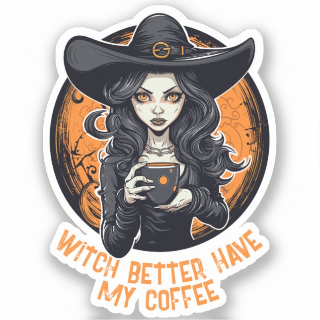 Sticker sorcière mieux avoir mon café (Recto)