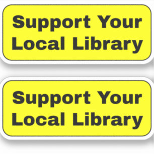 Sticker Soutenez votre bibliothèque locale - Jaune
