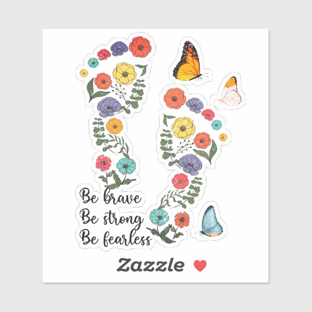 Sticker Soyez Courageux, Soyez Fort, Soyez Sans Peur (Feuille)