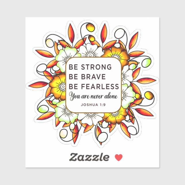 Sticker Soyez fort courageux sans peur - Bible Verse (Feuille)