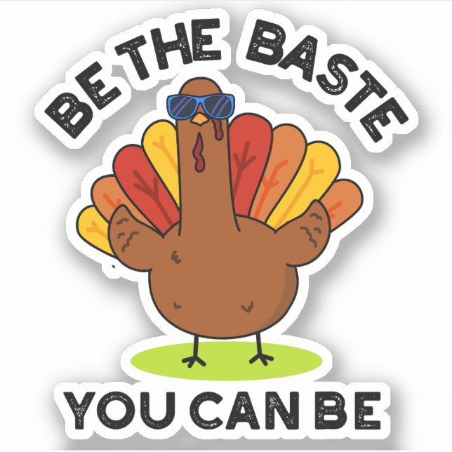 Sticker Soyez Le Baste Vous Pouvez Être Drôle Turc Pun (Devant)