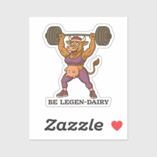 Sticker Soyez Legen-Laitier – Gym drôle de musculation de 