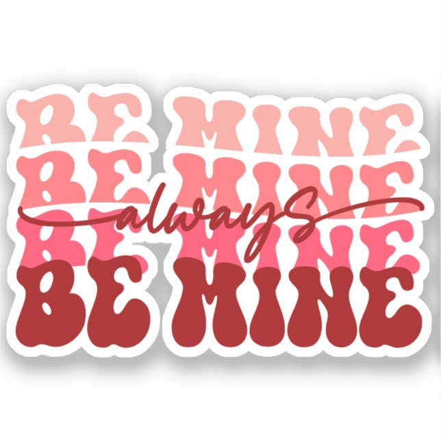 Sticker Soyez toujours à moi (Recto)