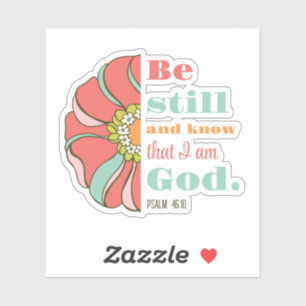 Sticker Soyez toujours et sachez que je suis Dieu Floral