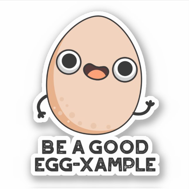 Sticker Soyez Un Bon Oeuf Exemple De Jeu D'Oeuf Drôle (Devant)