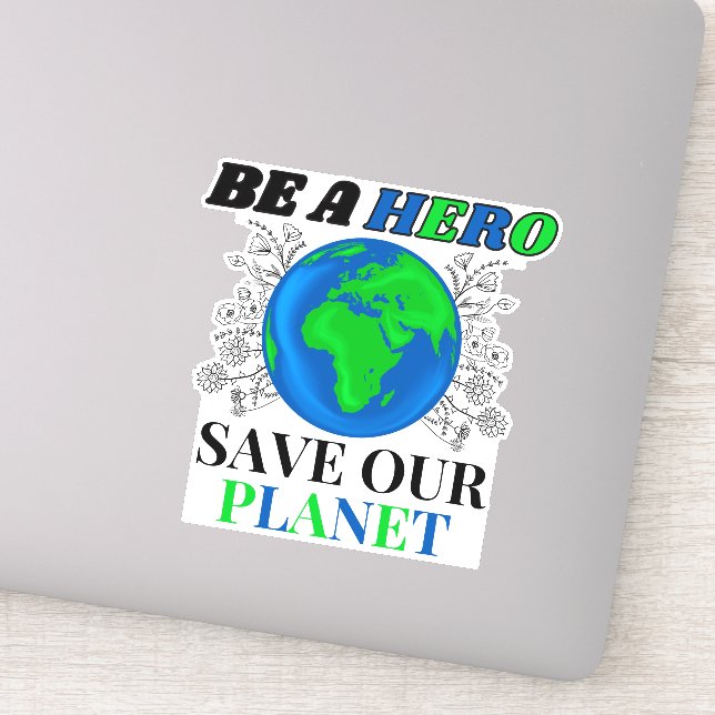 Sticker Soyez un héros Sauvez notre planète Terre Texte (Détail)