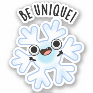Sticker Soyez unique Funny Snowflake Pun