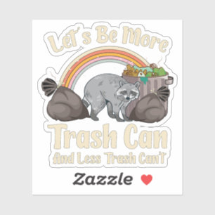 Sticker Soyons plus poubelle et moins poubelle ne peut pas