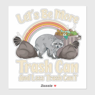Sticker soyons plus poubelle et moins poubelle ne peut pas
