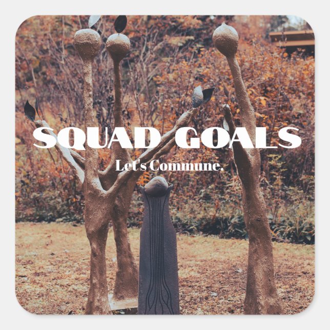 Sticker Squad Goals Let's Commune for Besties (Vorderseite)