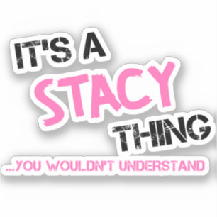 Sticker Stacy que vous ne comprendriez pas nom