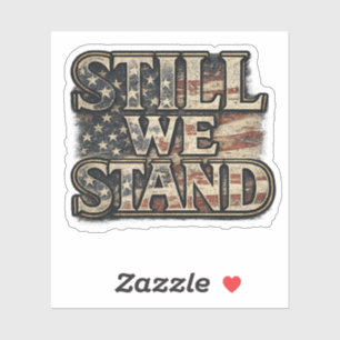 Sticker 'Still We Stand Americana'