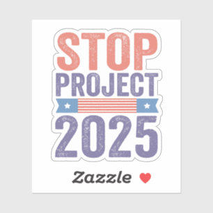 Sticker Stop Project 2025 Trump American Patroitic