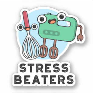 Sticker Stress Beatters Funny Baking Whisk Pun