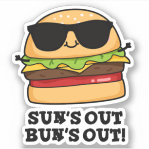 Sticker Sun's Out Bun's Out Funny Summer Burger Pun